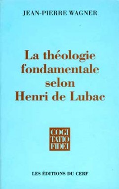 La théologie fondamentale selon Henri de Lubac book
