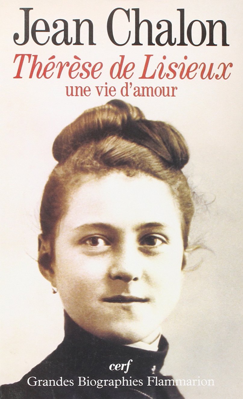 THÉRÈSE DE LISIEUX, UNE VIE D'AMOUR book
