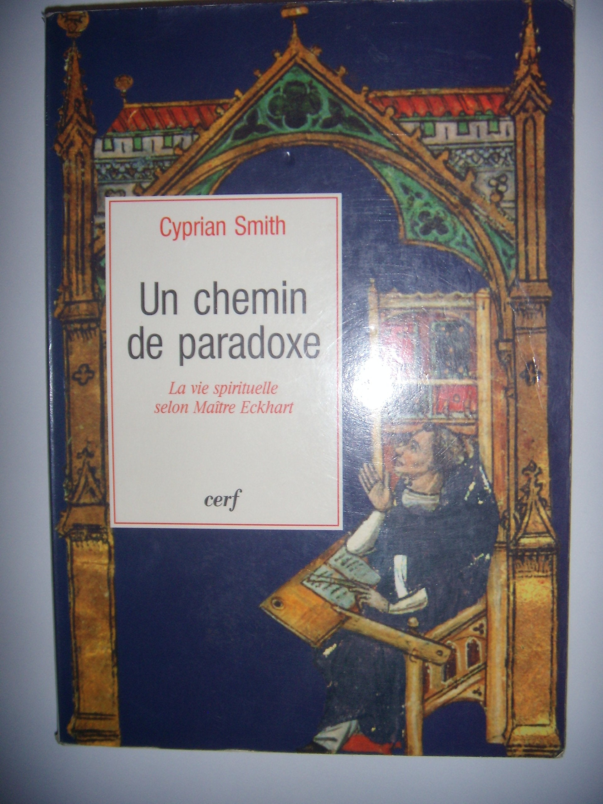 Un chemin de paradoxe : La Vie spirituelle selon Maître Eckhart book