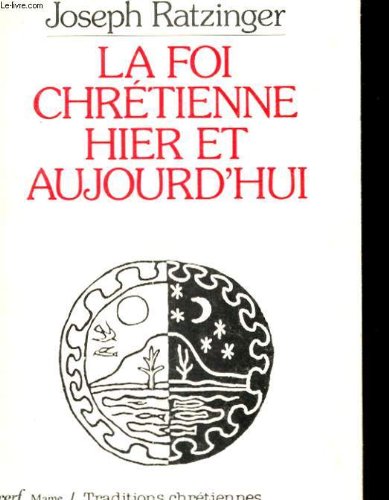La foi chrétienne, hier et aujourd'hui book
