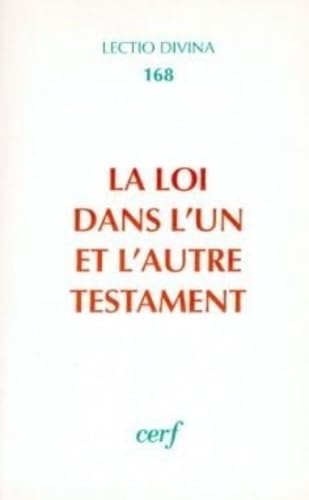 LA LOI DANS L'UN ET L'AUTRE TESTAMENT book