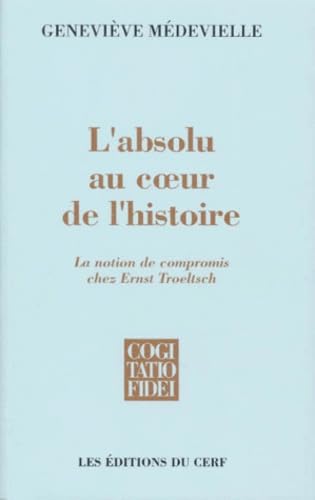 L'ABSOLU AU CUR DE L'HISTOIRE book