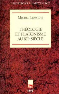 Théologie et platonisme au XIIe siècle book