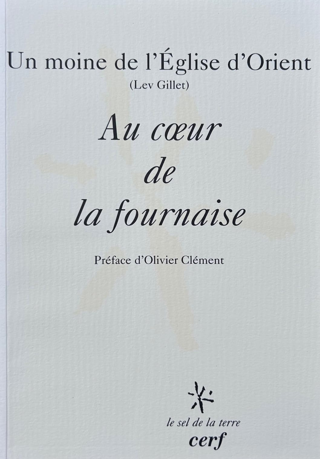 AU COEUR DE LA FOURNAISE Religion & Esotericism