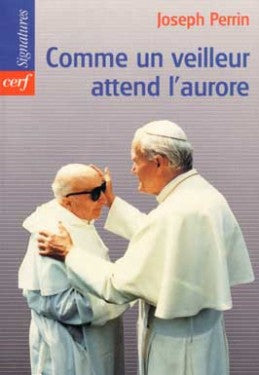 Comme un veilleur attend l'aurore book