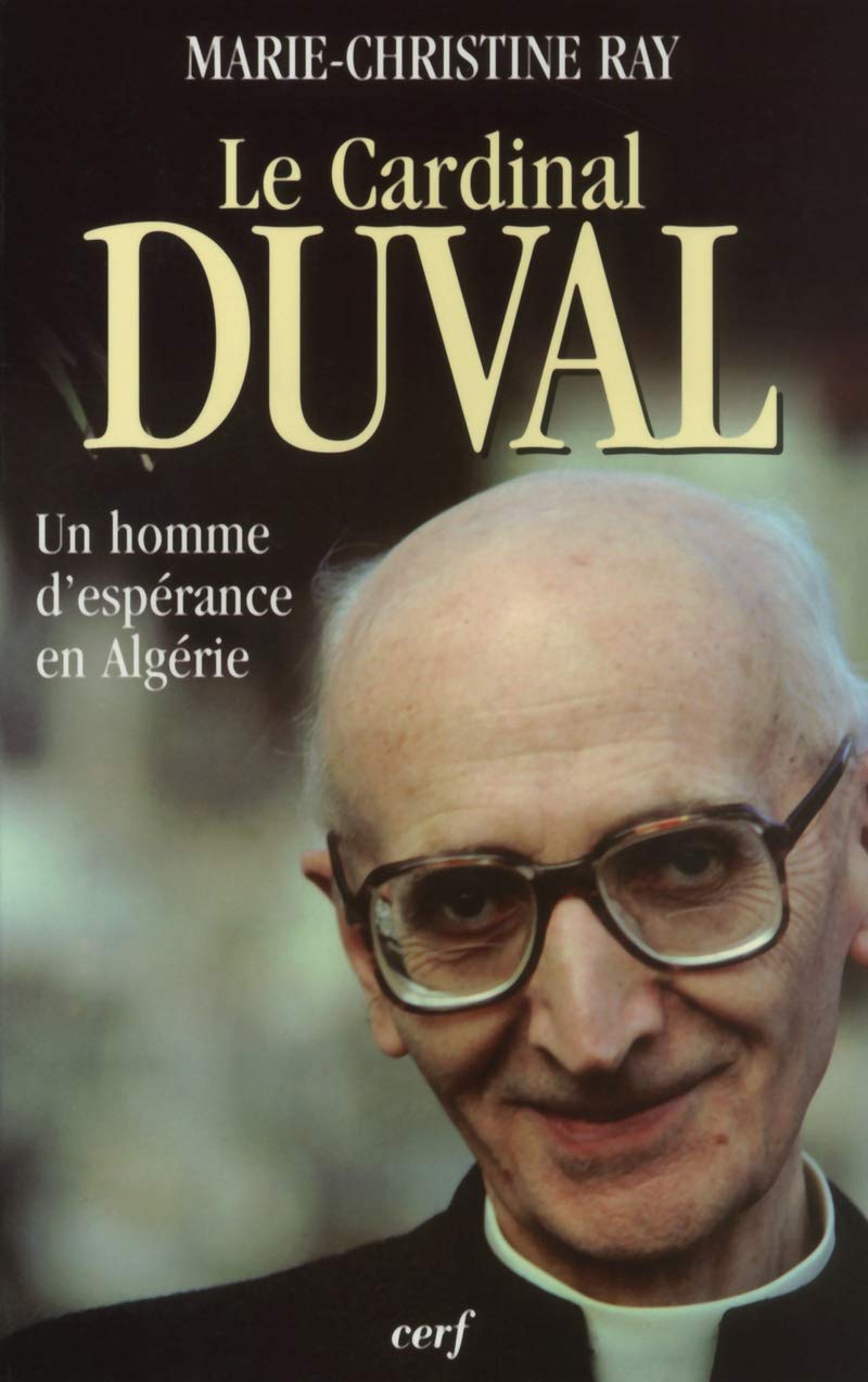 Le Cardinal Duval, un homme d'espérance en Algérie book