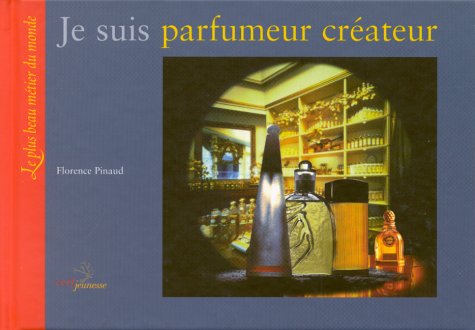 Je suis parfumeur créateur Books