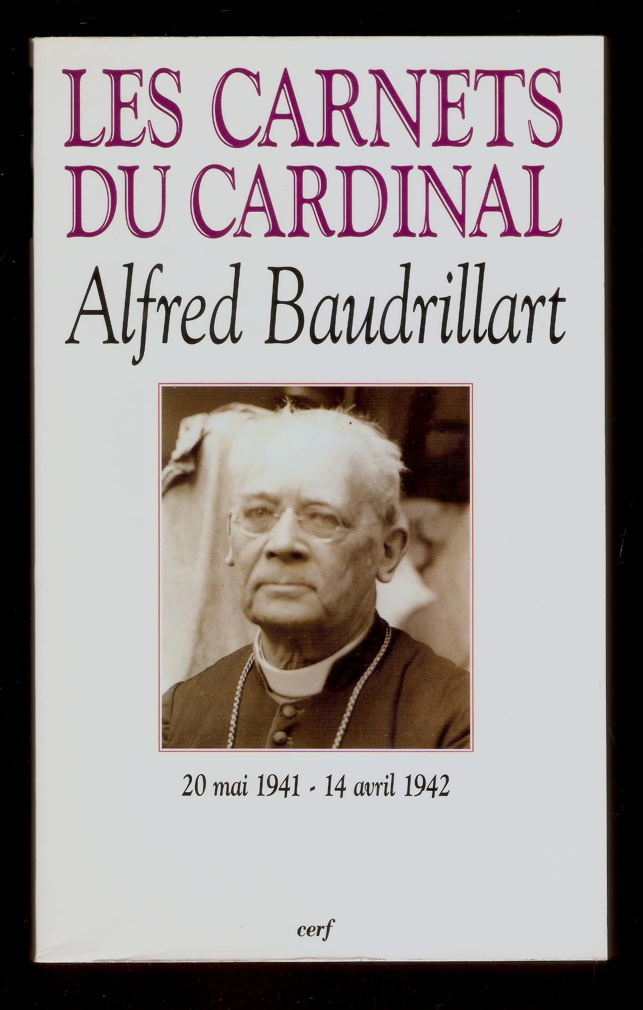 Les carnets du cardinal Alfred Baudrillart : 20 mai 1941-14 avril 1942 book