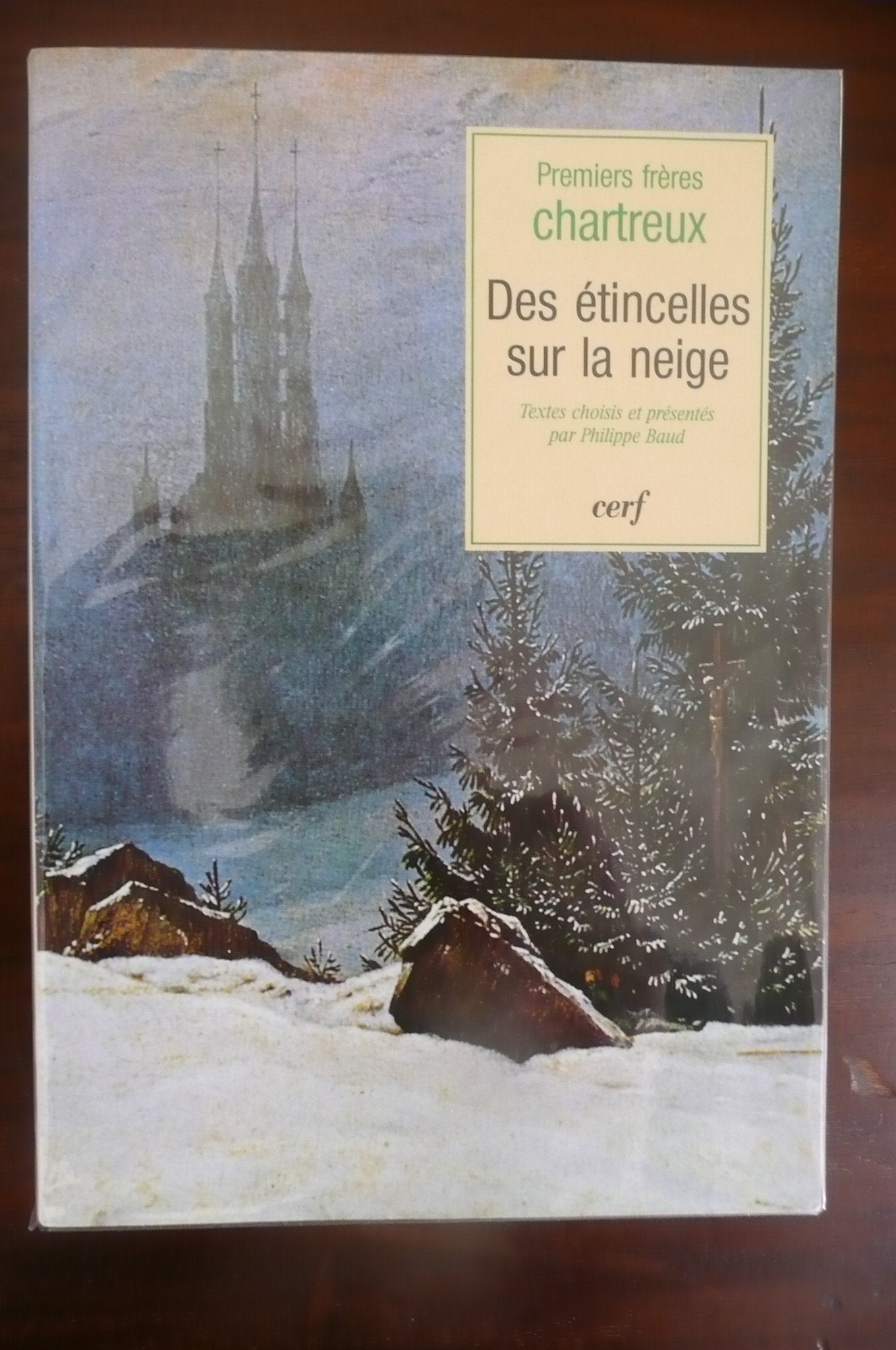 Des étincelles sur la neige : tests des premiers frères chartreux book