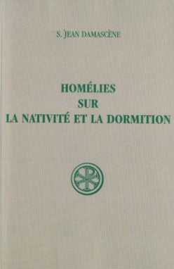 Homélies sur la Nativité et la Dormition book
