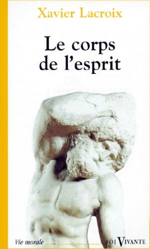 Le corps et l'esprit, foi vivante numéro 416 book