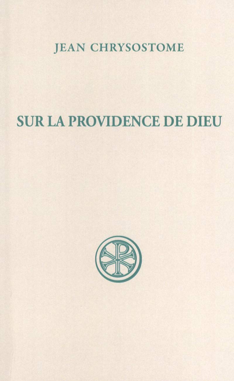 Sources chrétiennes, numéro 79 bis : Sur la Providence de Dieu book
