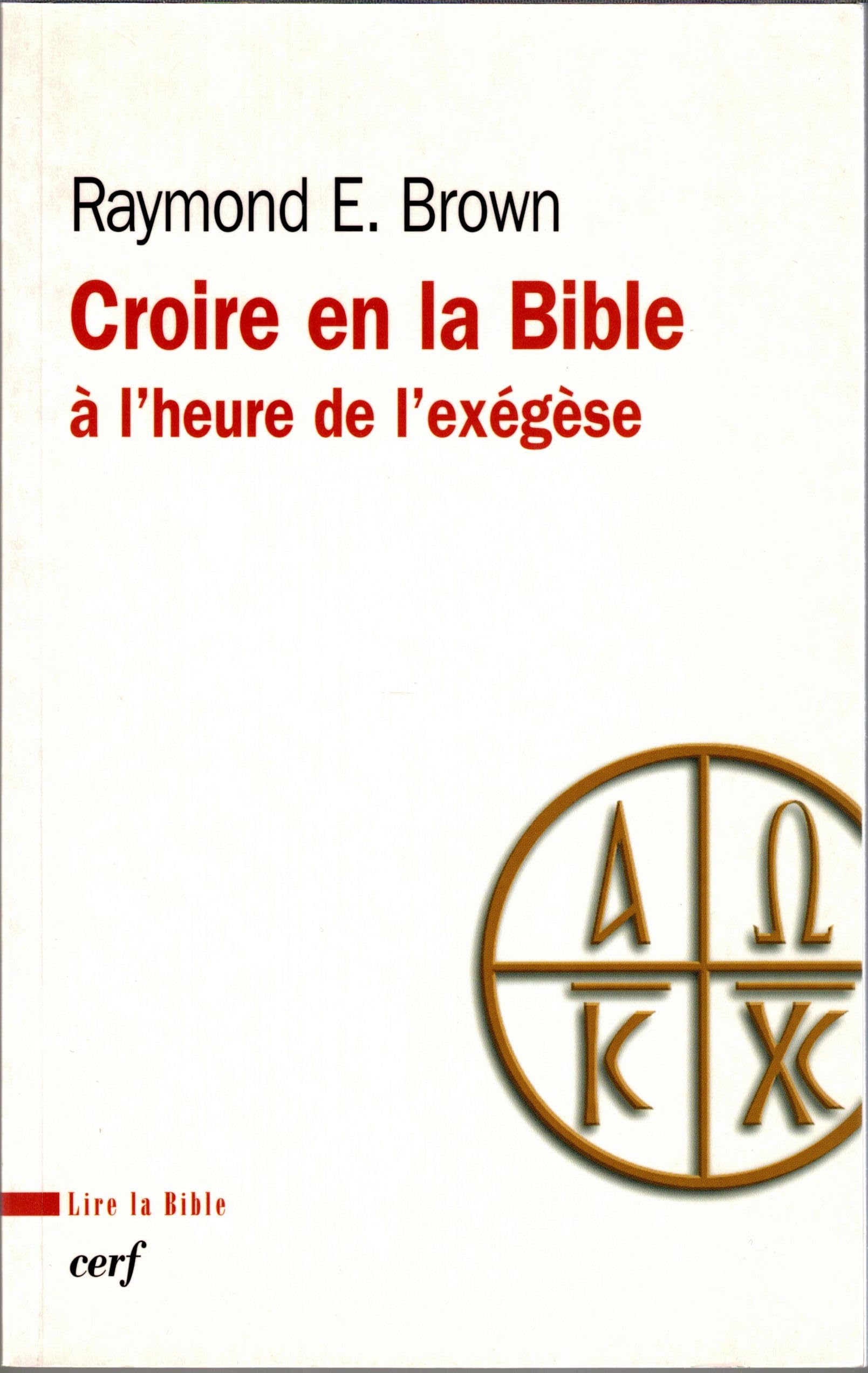 Croire en la Bible à l'heure de l'éxégèse book