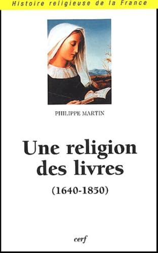 UNE RELIGION DES LIVRES (1640-1850) Philosophy