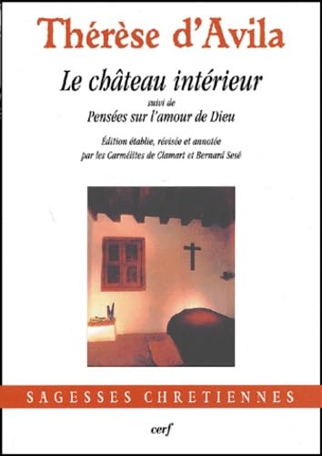 Le Château intérieur suivi de : "Pensées sur l'amour de Dieu" book