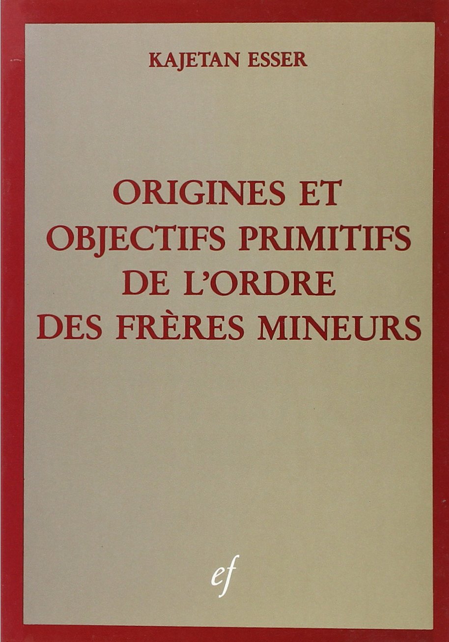 Origines et objectifs de l'Ordre des frères mineurs Books
