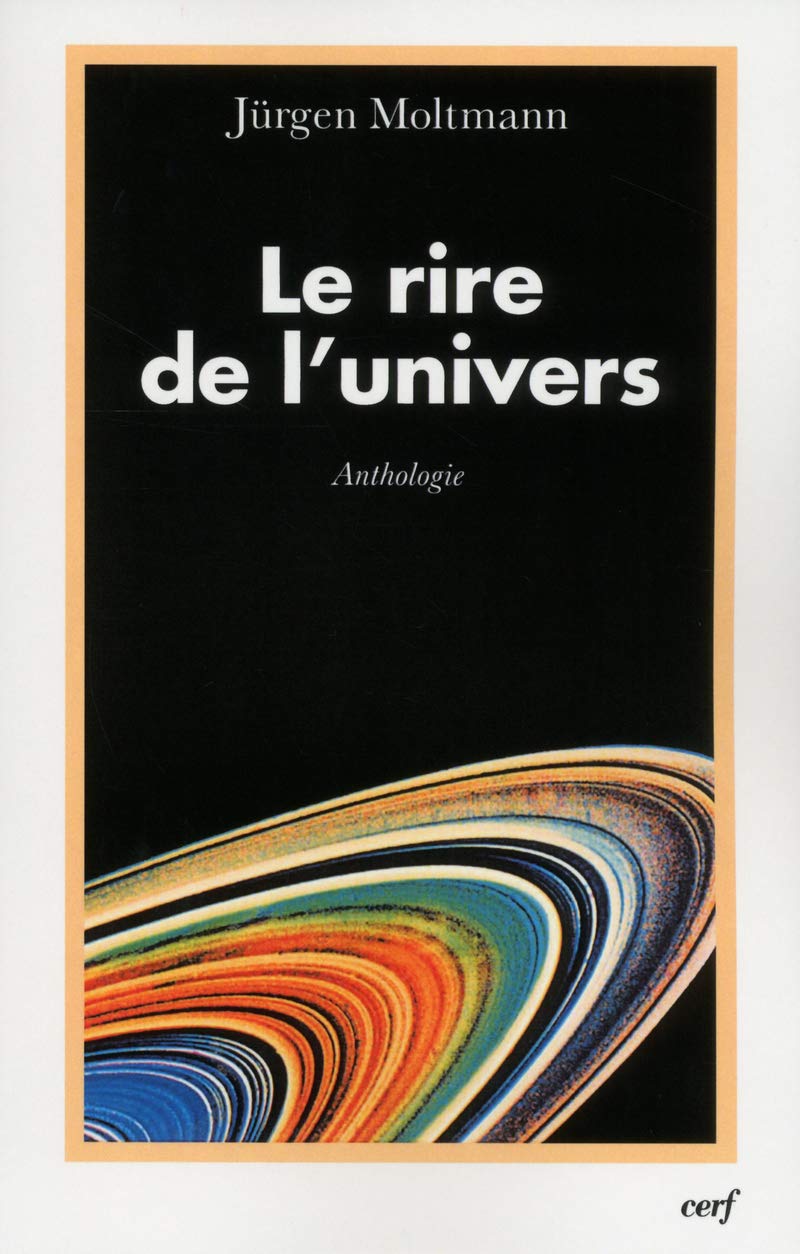 LE RIRE DE L'UNIVERS: Traité de christianisme écologique Religion & Esotericism