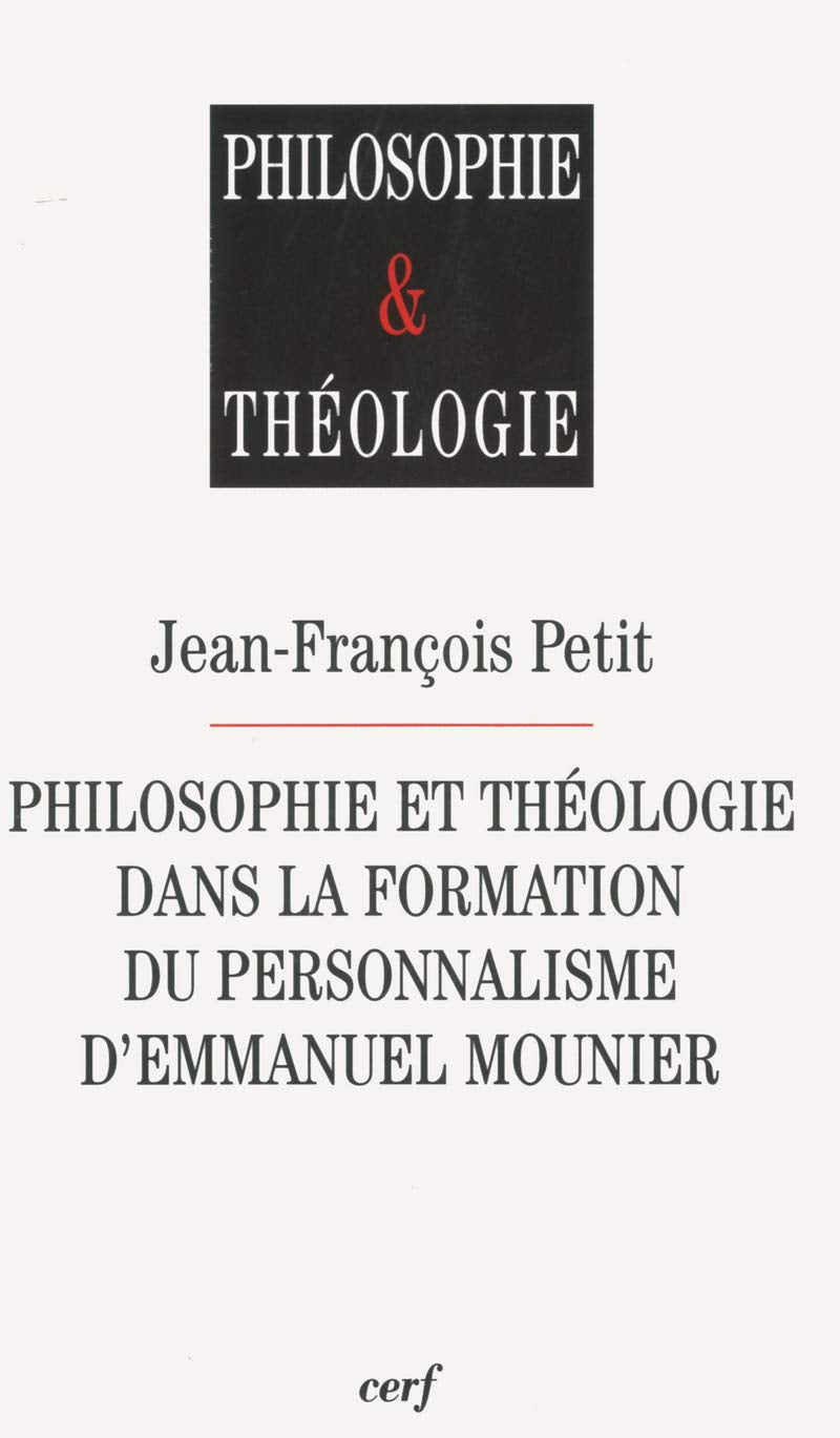 Philosophie et théologie dans la formation du personnalisme d'Emmanuel Mounier book