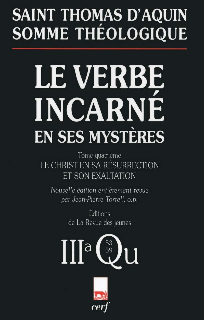 Somme théologique : Le Verbe incarné en ses mystères, IV book