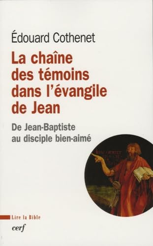 La chaîne des témoins dans l'évangile de Jean: De Jean-Baptiste au disciple bien-aimé book