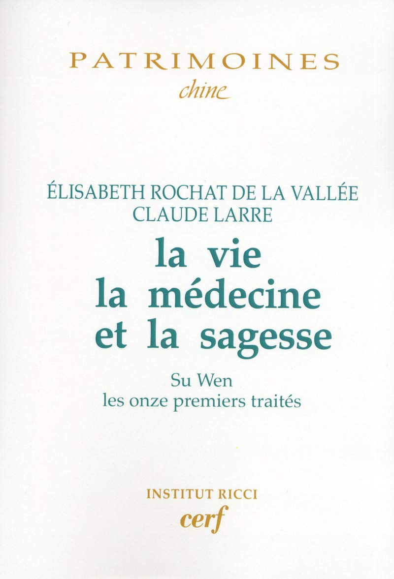 La vie, la médecine et la sagesse book