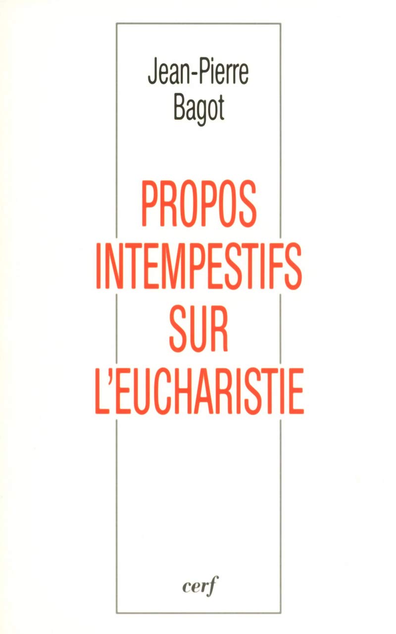 Propos intempestifs sur l'Eucharistie book