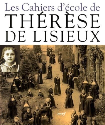 Les Cahiers d'école de Thérèse de Lisieux: 1877-1888 Books