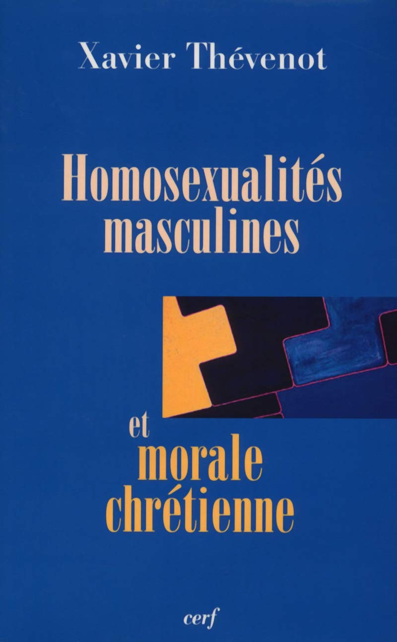 HOMOSEXUALITÉS MASCULINES ET MORALE CHRÉTIENNE Religion & Esotericism