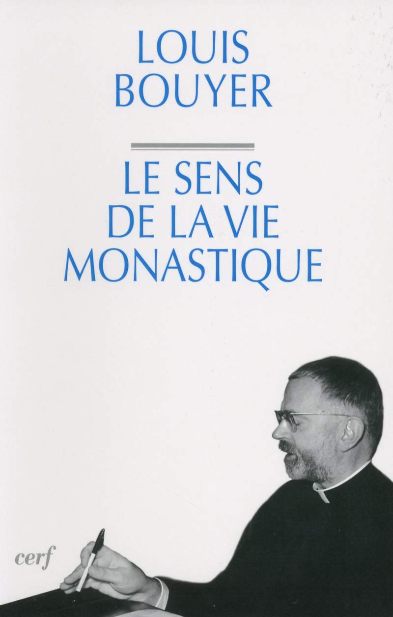Le Sens de la vie monastique book