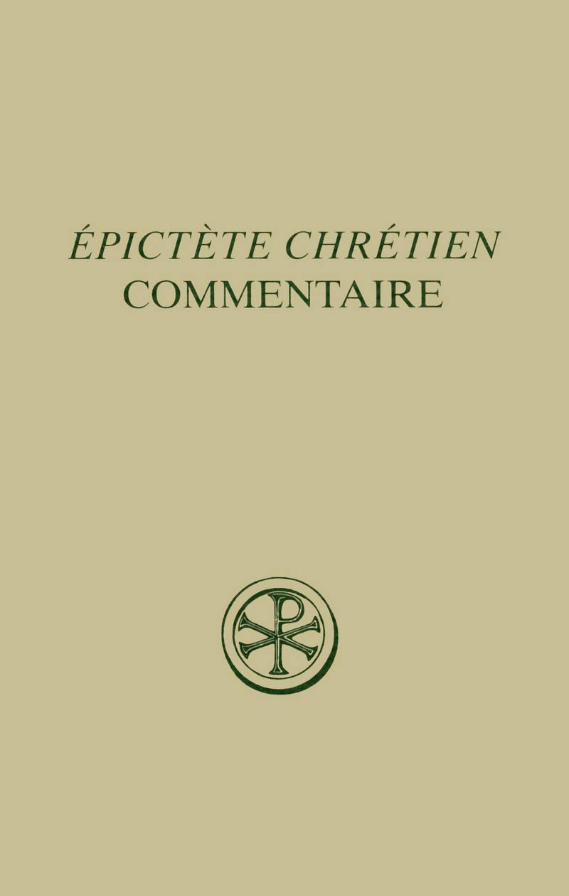 SC 503 Commentaire sur la " Paraphrase chrétienne " du " Manuel " d'Épictète book