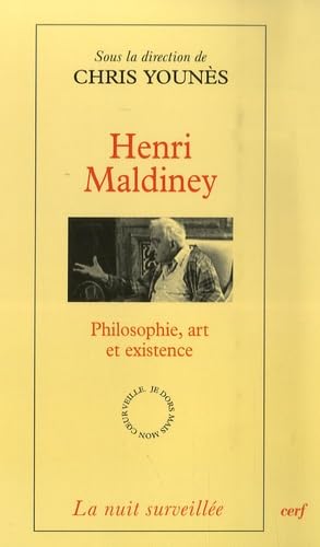HENRI MALDINEY: Philosophie, art et existence Philosophy