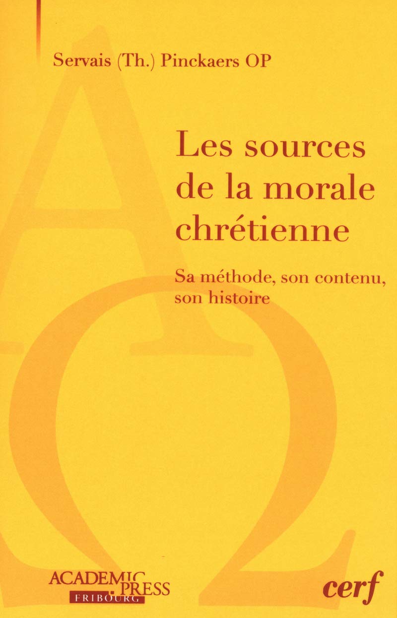 LES SOURCES DE LA MORALE CHRETIENNE: Sa méthode, son contenu, son histoire Religion & Esotericism