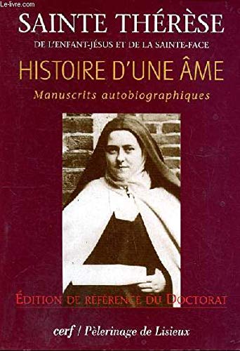 Histoire d'une âme: manuscrits autobiographiques, édition de référence du Doctorat book