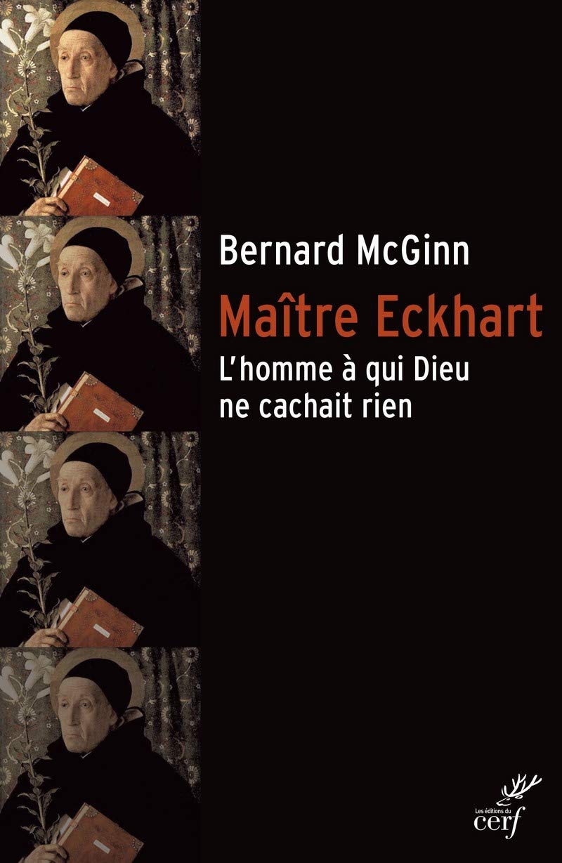 MAITRE ECKHART - L'HOMME A QUI DIEU NE CACHAIT RIEN Religion & Esotericism
