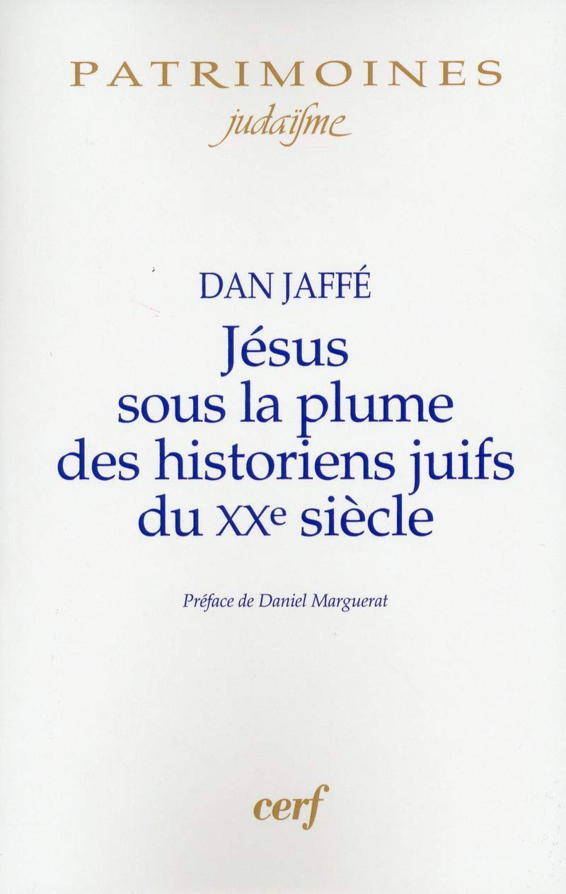 Jésus sous la plume des historiens juifs du XXe siècle book