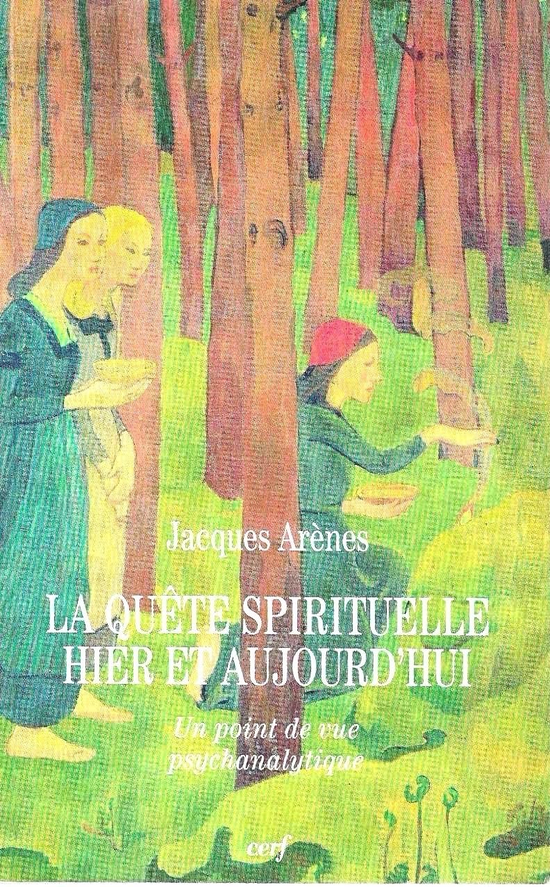 LA QUÊTE SPIRITUELLE HIER ET AUJOURD'HUI book