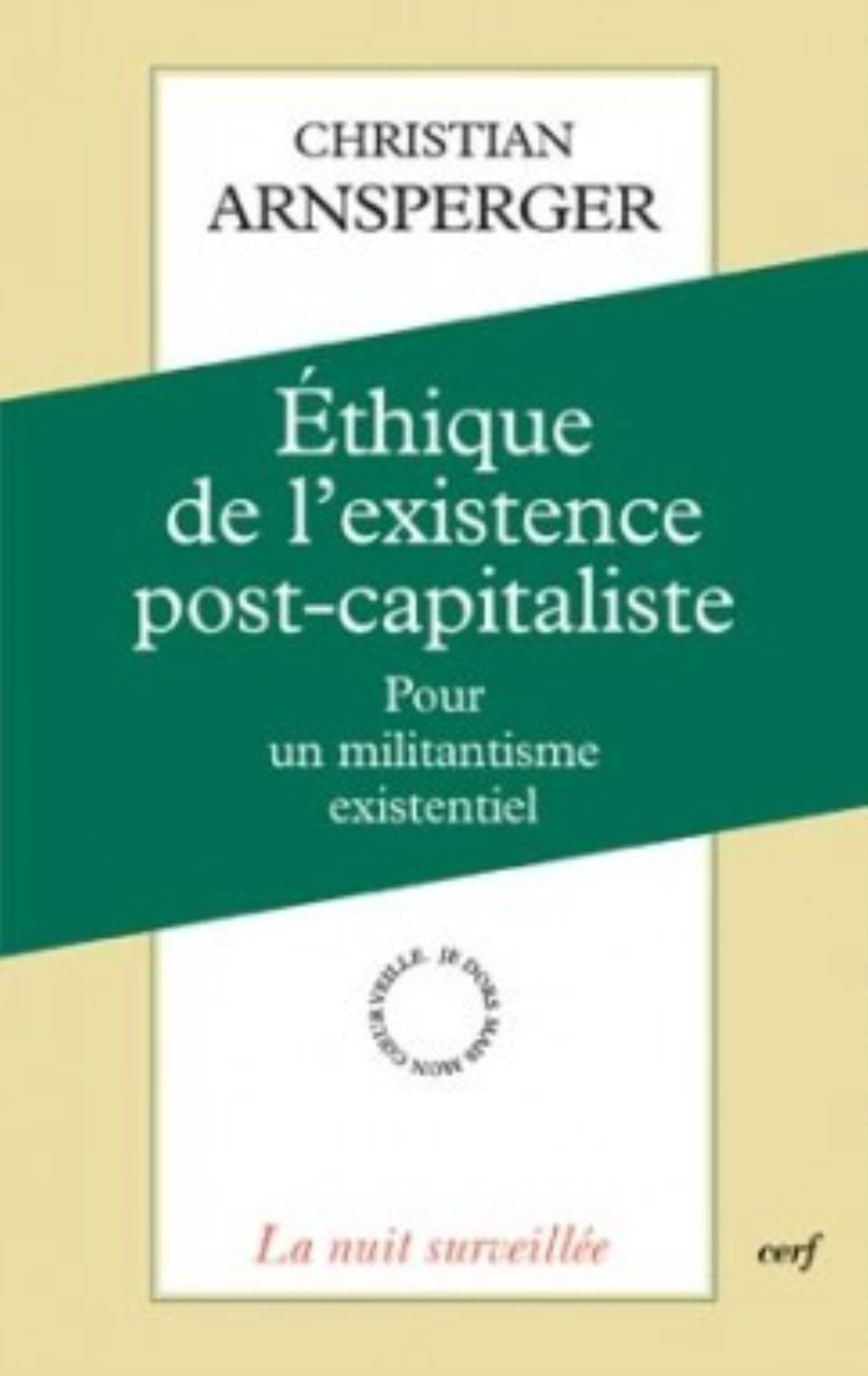 Ethique de l'existence post-capitaliste: Pour un militantisme existentiel book
