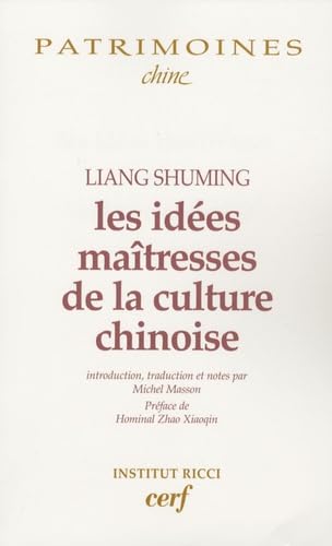 LES IDEES MAITRESSES DE LA CULTURE CHINOISE Religion & Esotericism