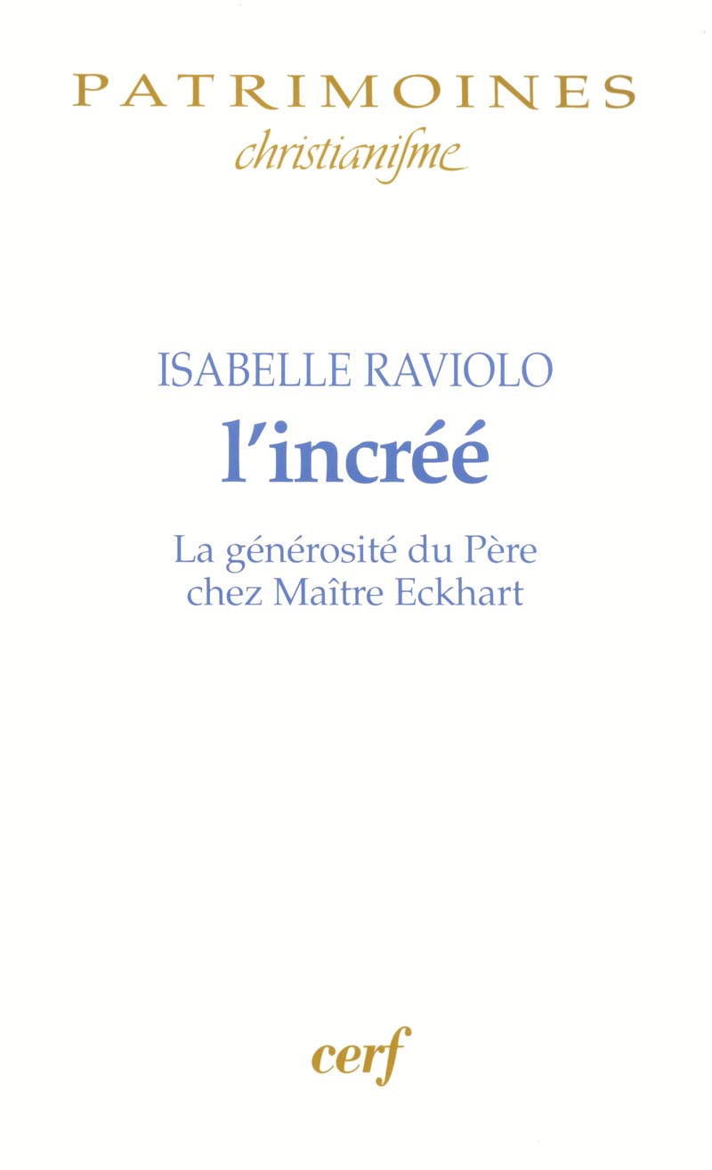 L'INCRÉÉ: La générosité du père chez maitre Eckhart Religion & Esotericism