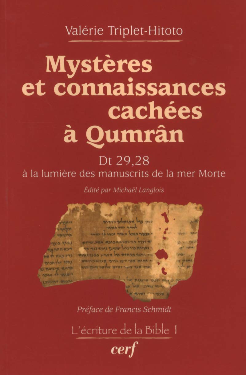 MYSTÈRES ET CONNAISSANCES CACHÉES À QUMRÂN: Dt 29, 28 à la lumière ds manuscrits de la mer Morte Religion & Esotericism