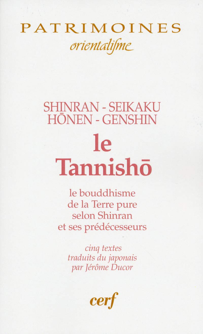 LE TANNISHO: Le bouddhisme de la Terre pure selon Shinran et ses prédécesseurs Religion & Esotericism