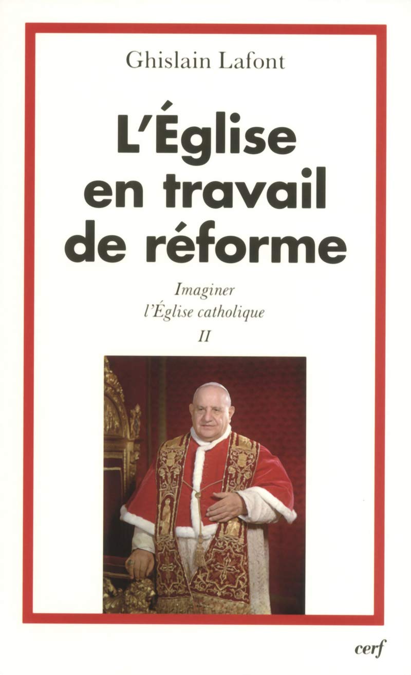 L'Église en travail de réforme: Tome 2, L'Eglise en travail de réforme Religion & Esotericism