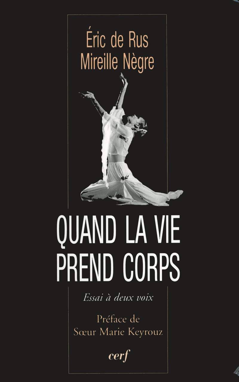 QUAND LA VIE PREND CORPS: Essai à deux voix Religion & Esotericism