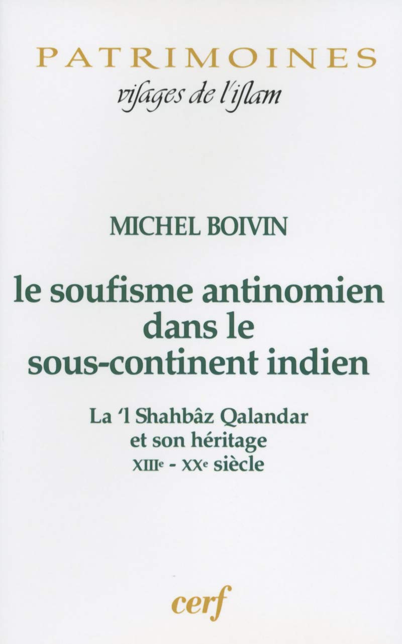 Le Soufisme antinomien dans le sous-continent indien book