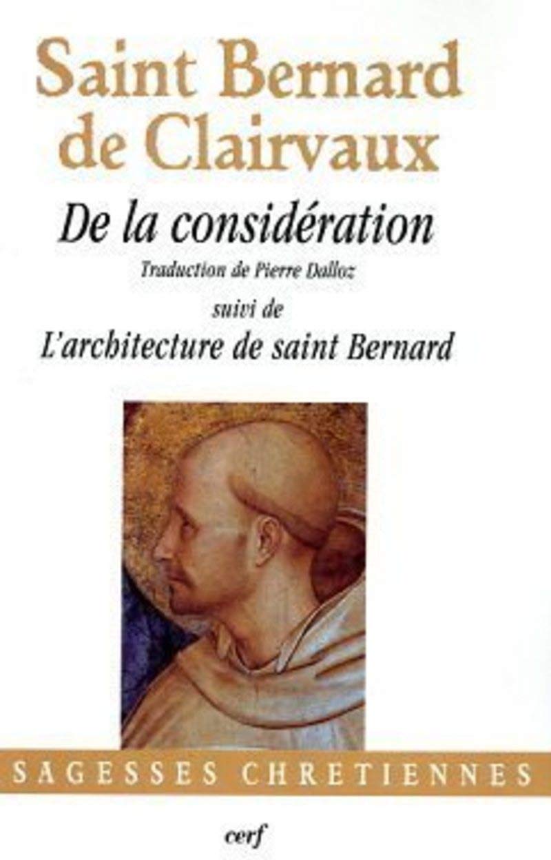 De la considération: Suivi de L'architecture de saint Bernard Religion & Esotericism