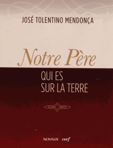 NOTRE PÈRE QUI ES SUR LA TERRE Religion & Esotericism