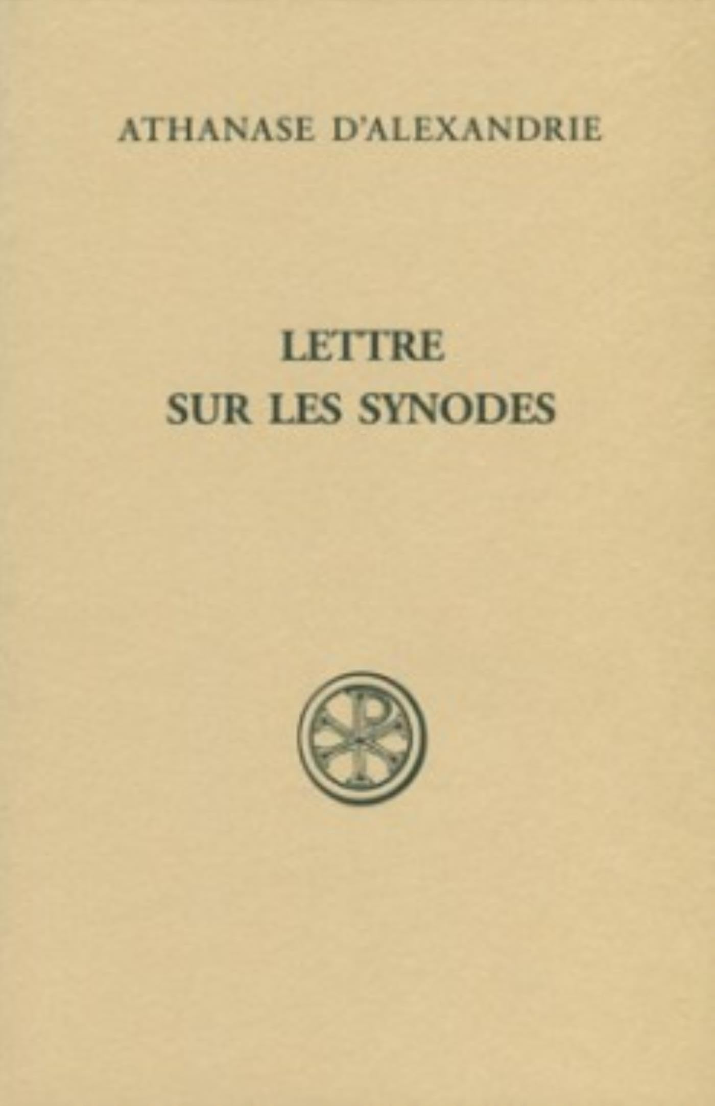 SC 563 LETTRES SUR LES SYNODES: Synodale d'Ancyre, Basile d'Ancyre, Traité sur la foi Religion & Esotericism