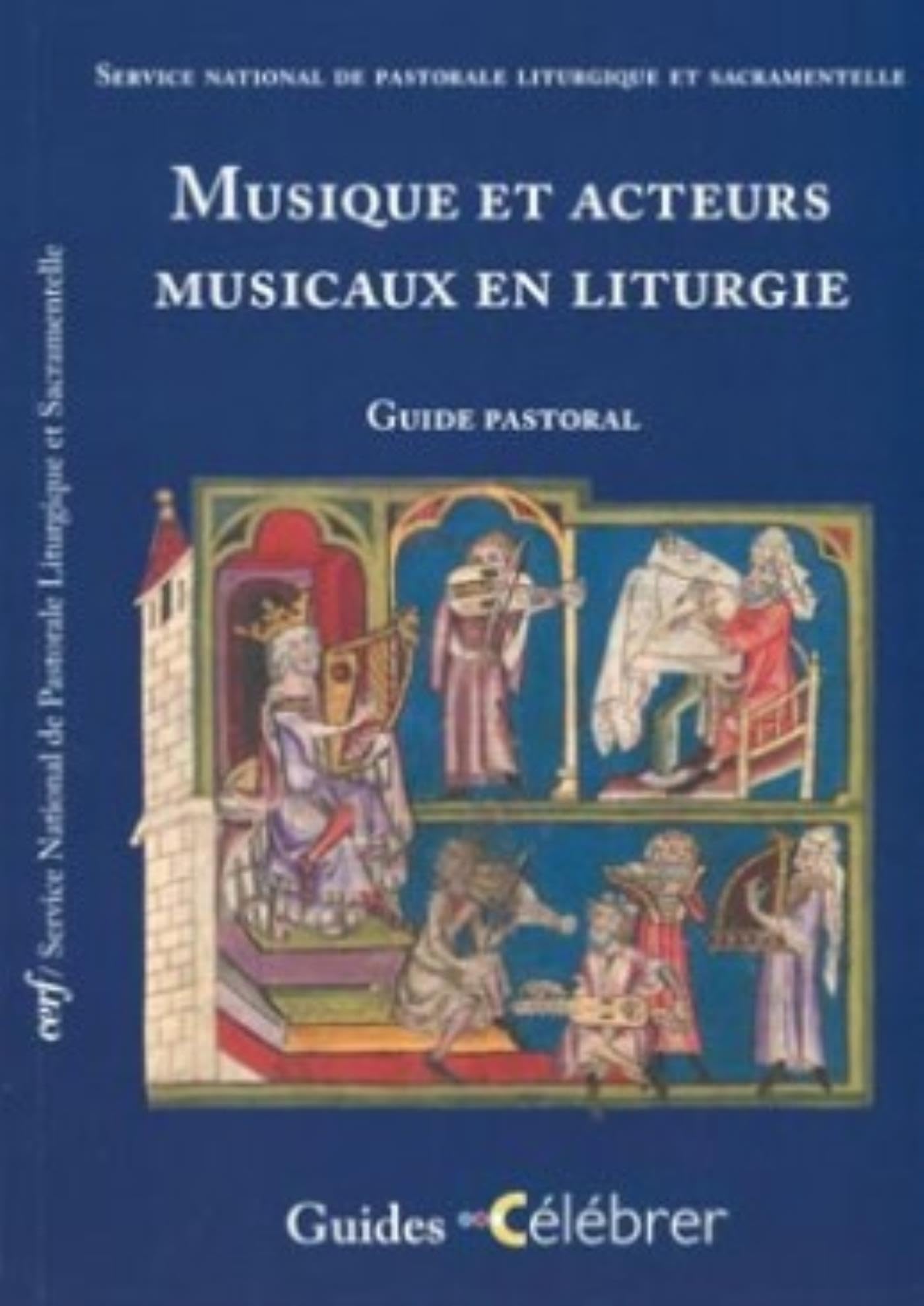 Musique et acteurs musicaux en liturgie book
