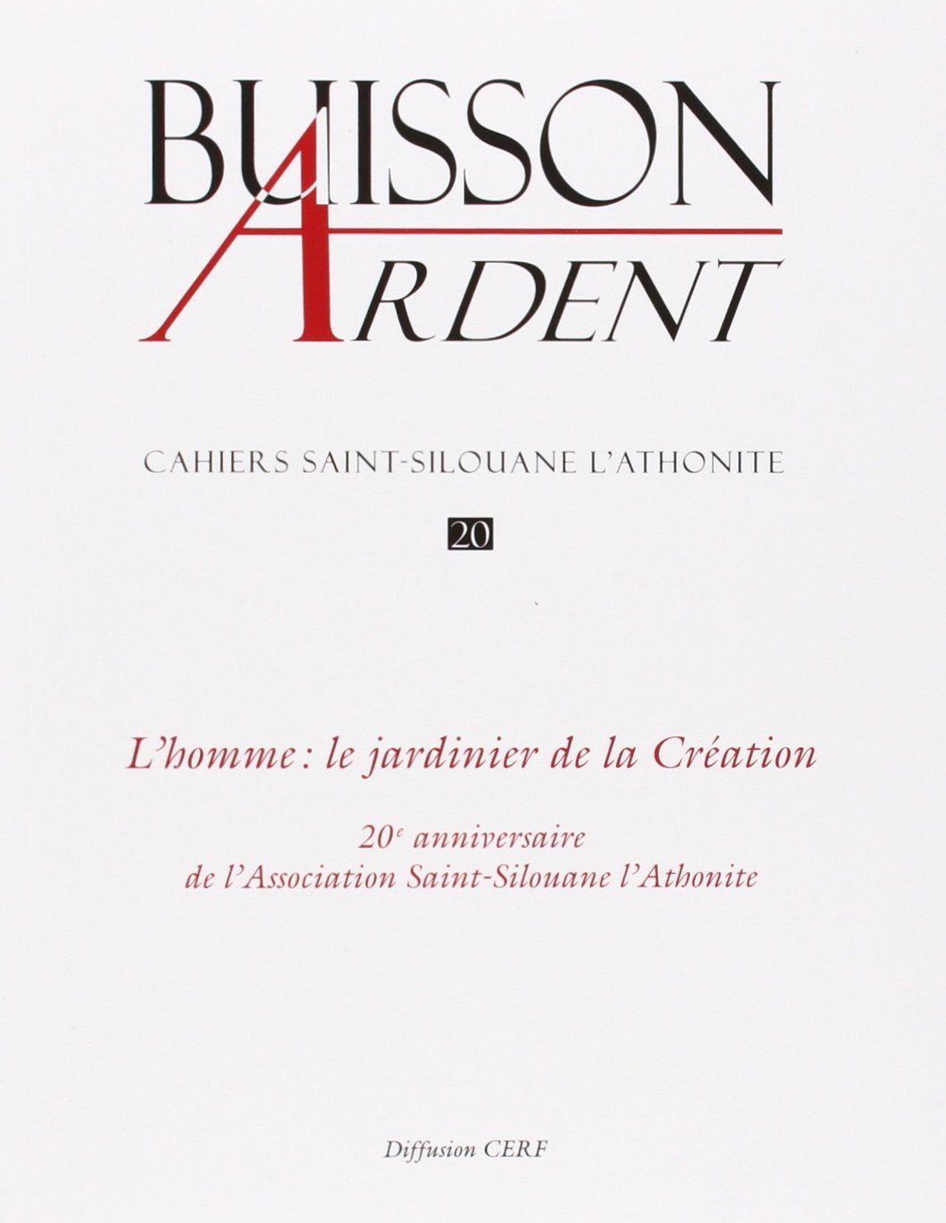 Buisson ardent - numéro 20 L'homme : le jardinier de la création Books