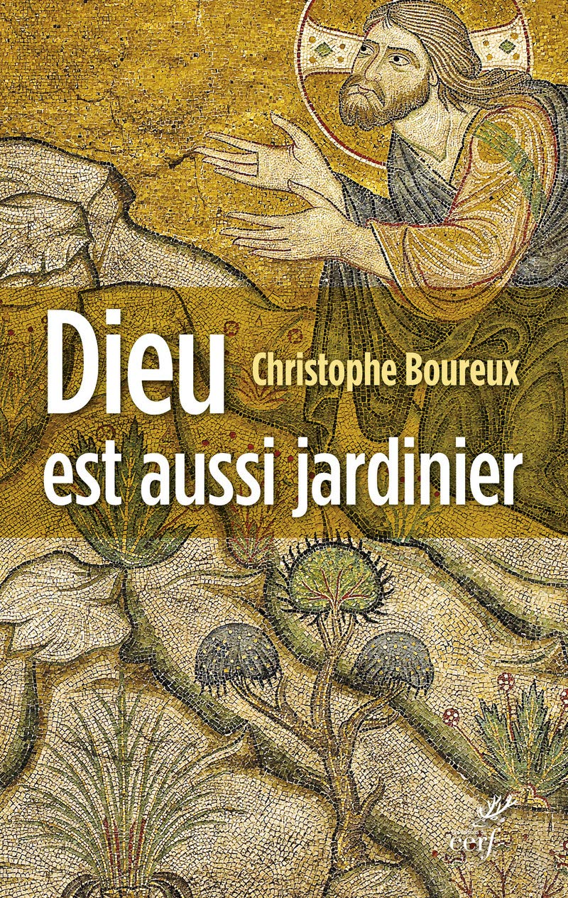 Dieu est aussi jardinier book